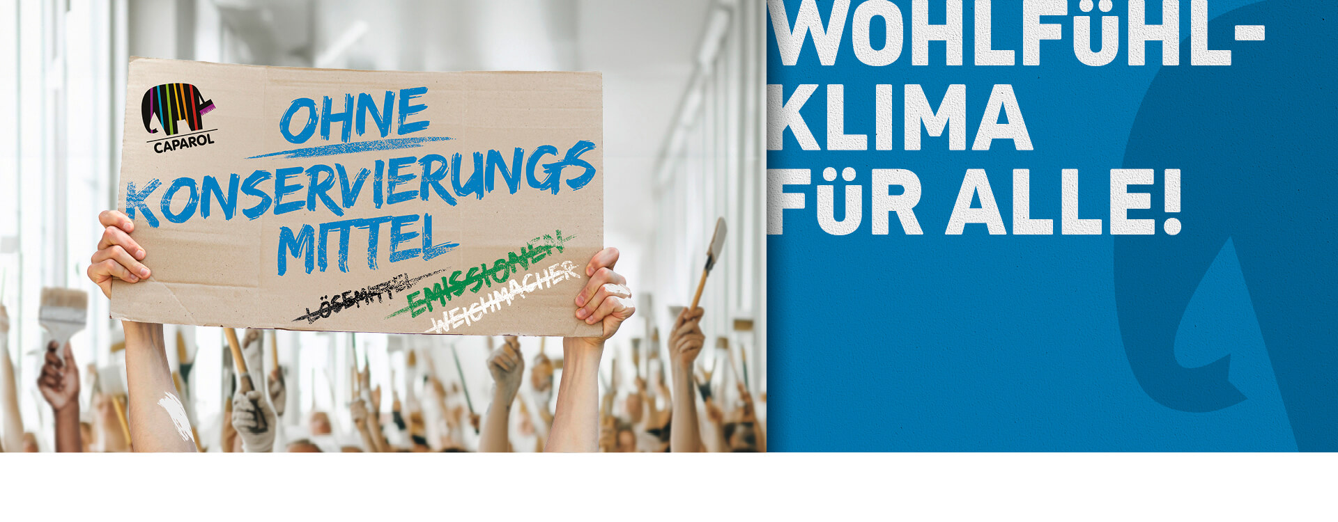 Hände halten Schild „Ohne Konservierungsmittel“, dahinter Maler; Slogan „Wohlfühlklima für alle!“ und Caparol-Logo.