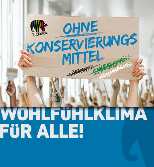 Hände halten Schild „Ohne Konservierungsmittel“, dahinter Maler; Slogan „Wohlfühlklima für alle!“ und Caparol-Logo.